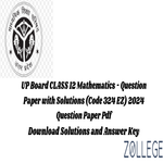 UP Board Class 12 Mathematics Question Paper 2024 Code 324 EZ